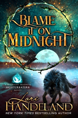 Blame It On Midnight: A Paranormal Women's Fiction Novel - Handeland, Lori