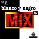 Blanco y Negro Mix, Vol. 2