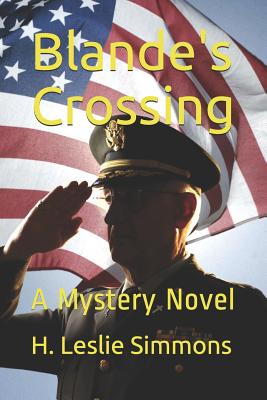 Blande's Crossing: A Mystery Novel - Simmons, H Leslie