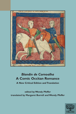 'Blandin de Cornoalha', a Comic Occitan Romance - Pfeffer, Wendy (Translated by), and Burrell, Margaret (Translated by)