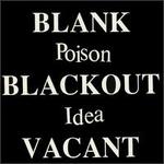 Blank Blackout Vacant