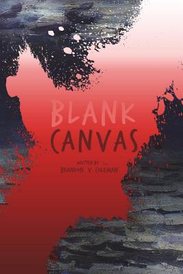 Blank Canvas - Coleman, Brandon Victor