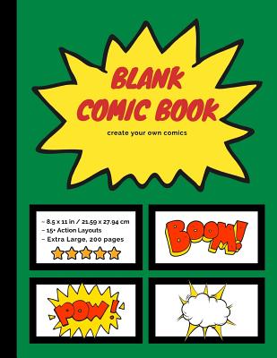Blank Comic Book: Create Your Own Comics, Extra-Large 200 Comic Strip Pages - Kid, Creative