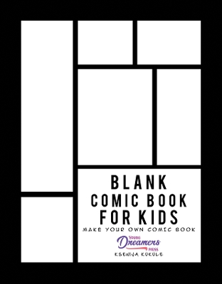 Blank Comic Book for Kids: Make Your Own and Create Your Own Story with Comic Drawing Paper - Press, Young Dreamers, and Kukule, Ksenija (Illustrator)