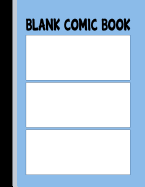 Blank Comic Book: Panels for Drawing Your Own Comic
