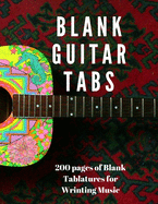 Blank Guitar Tabs: 200 Pages of Guitar Tablatures with Six 6-line Staves and 7 blank Chord diagrams per page. Write Your Own Music. Music Composition, Blank Manuscript 8.5x11