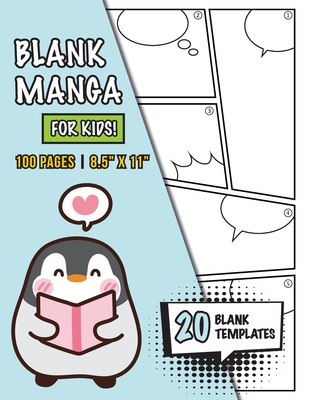 Blank Manga for Kids (Ages 4-8, 8-12): (100 Pages) Draw Your Own Manga with a Variety of 20 Blank Templates! - Engage Books