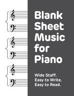 Blank Sheet Music for Piano: large staves, perfect for younger learners, 8.5 x 11 inches, 100 pages