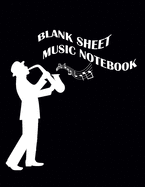 Blank Sheet Music Notebook: Blank Music Sheets For Composition, Staff Paper, Music Manuscript Paper, Notebook for Musicians, 104 Pages, 13 Staves Per Page, A4 ( 8.5 "x11")