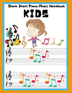 Blank Sheet Piano Music Notebook Kids