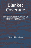 Blanket Coverage: Where Oneiromancy Meets Romance