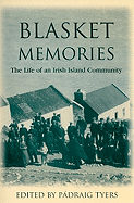 Blasket Memories: The Life of an Irish Island Community