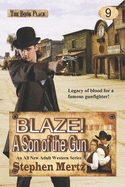 Blaze! a Son of the Gun