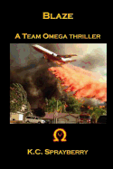 Blaze: A Team Omega Thriller