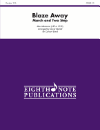 Blaze Away: March and Two Step, Conductor Score