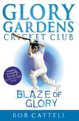 Blaze of Glory: Glory Gardens, #6 - Cattell, Bob