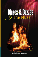 Blazes & Buzzzes of the Muse