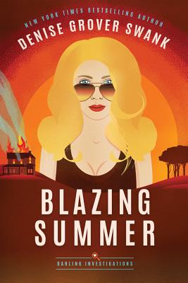 Blazing Summer - Swank, Denise Grover