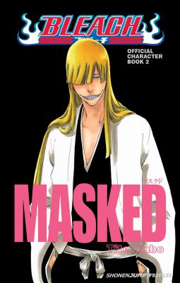 Bleach Masked: Official Character Book 2 - Kubo, Tite