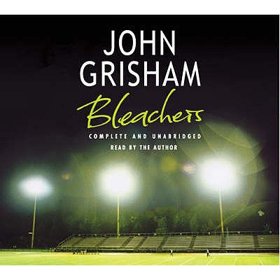Bleachers - GRISHAM, JOHN