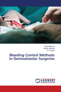 Bleeding Control Methods in Dentoalveolar Surgeries