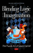Blending Logic and Imagination: The Puzzle Art of Lewis Carroll