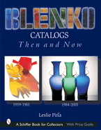 Blenko Catalogs Then & Now: 1959-1961, 1984-2001