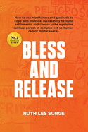 Bless and Release