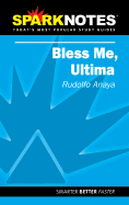 Bless Me Ultima (Sparknotes Literature Guide)