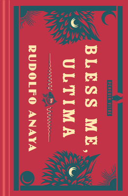 Bless Me, Ultima - Anaya, Rudolfo (Introduction by), and Sánchez, Erika L (Foreword by)