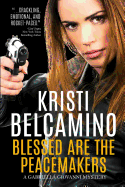 Blessed Are the Peacemakers: A Gabriella Giovanni Mystery