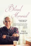 Blessed Memorial: Imaginings from Lectio Divina