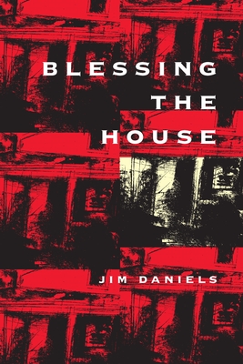 Blessing the House - Daniels, Jim