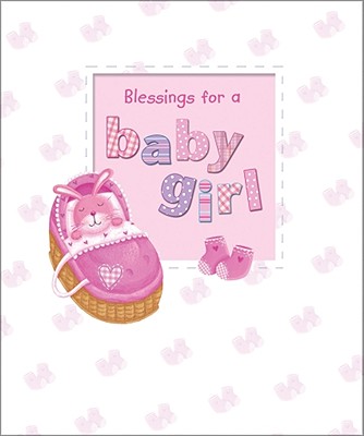 Blessings for a Baby Girl - Piper, Sophie