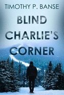 Blind Charlies' Corner