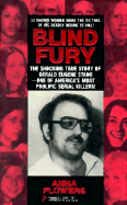 Blind Fury: The Shocking True Story of Eugene Stano - Flowers, Anna