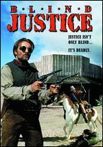 Blind Justice - Richard Spence