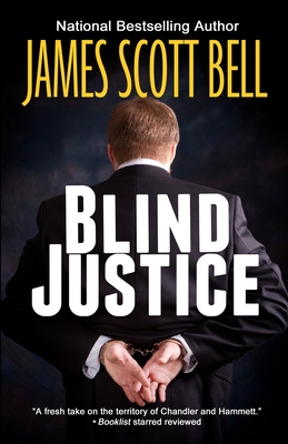 Blind Justice - Bell, James Scott