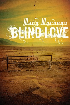 Blind Love - Woronov, Mary