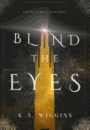 Blind the Eyes