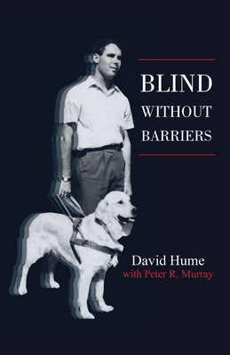 Blind Without Barriers - Hume, David, and Murray, Peter R