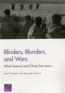 Blinders, Blunders, and Wars