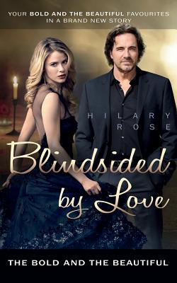 Blindsided by Love - Rose, Hilary