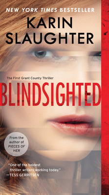 Blindsighted: The First Grant County Thriller - Slaughter, Karin