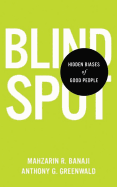 Blindspot: Hidden Biases of Good People