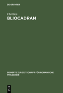 Bliocadran: A Prologue to the Perceval of Chretien de Troyes ; Edition and Critical Study