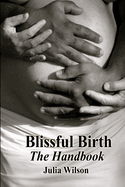 Blissful Birth - The Handbook