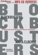 Blockbusters: Hit-Making, Risk-Taking, and the Big Business of Entertainment