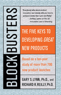 Blockbusters: The Five Keys to Developing Great New Products