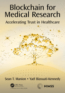 Blockchain for Medical Research: Accelerating Trust in Healthcare